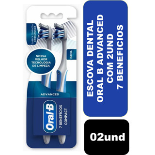 Escova Dental Oral B Advanced Macia 7 Benefícios Compact 2un