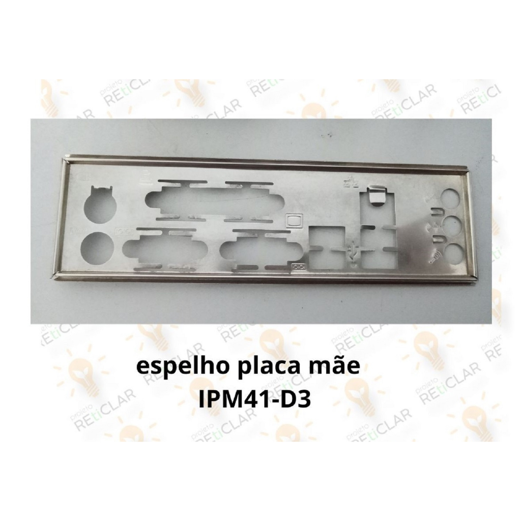 Espelho Placa Mãe (IPM41-D3)