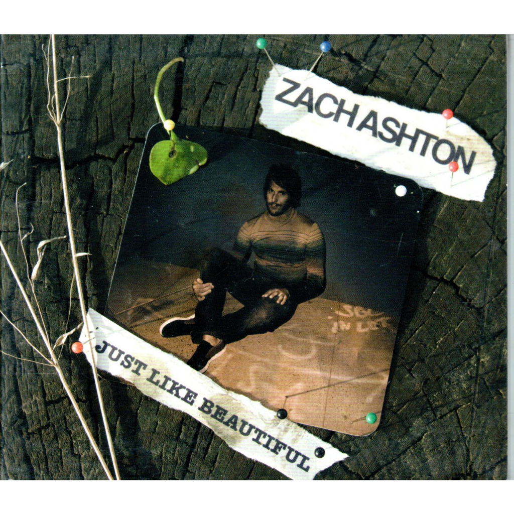 CD ZACH ASHTON - JUST LIKE BEAUTIFUL ( LACRADO DIGIPACK ) CHUCK CASELLA 2008