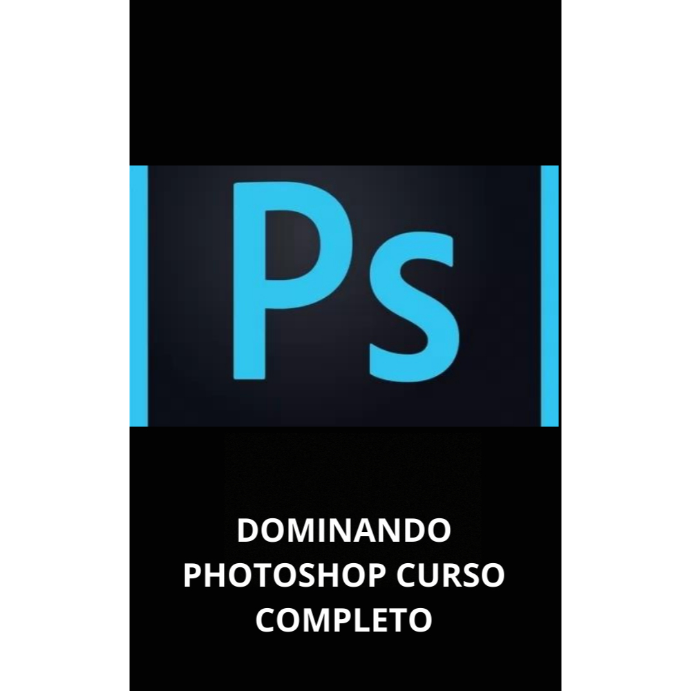 DOMINANDO PHOTOSHOP CURSO COMPLETO