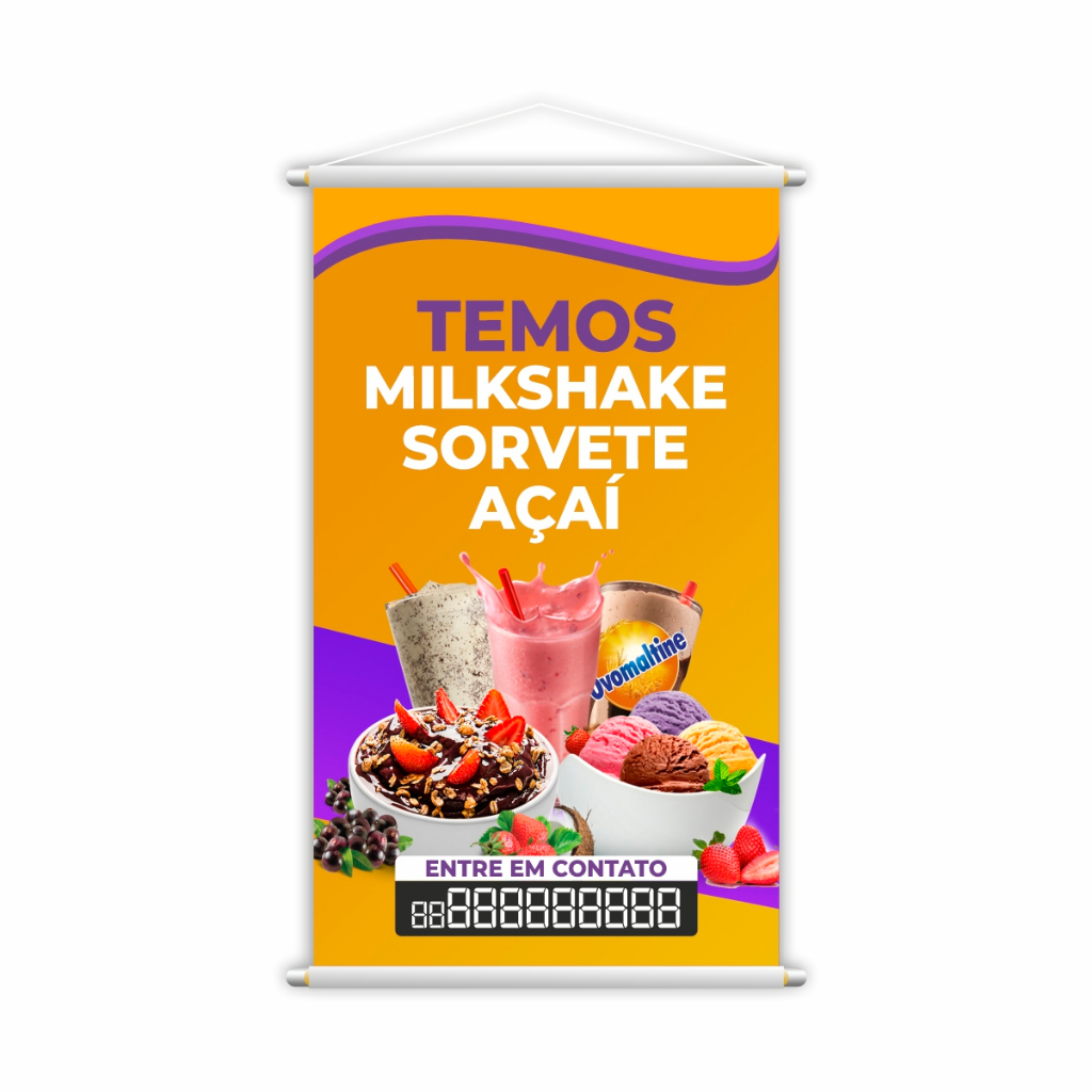 Banner Temos Milkshake Sorvete e Açaí Fone Contato