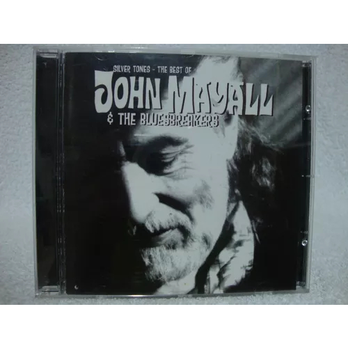 Cd John Mayall & The Bluesbreakers- Silver Tones The Best Of