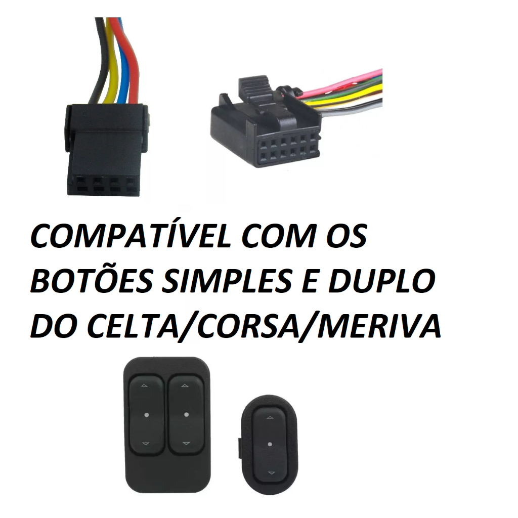 Par Plug Conector Chicote P/ Botao Vidro Eletrico Celta Corsa Montana Meriva ( não acompanha botao )
