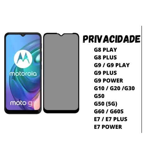 Película Privacidade Spy Anti-Espião Motorola Moto G8 Play/G8 Plus/G9-G9 Play/G9 Plus/G9 Power/G10-20-30/G50/G50 5G/G60-G60s/E7/E7 Plus/E7 Power