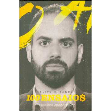Livro 100 Ensaios Felipe Miranda