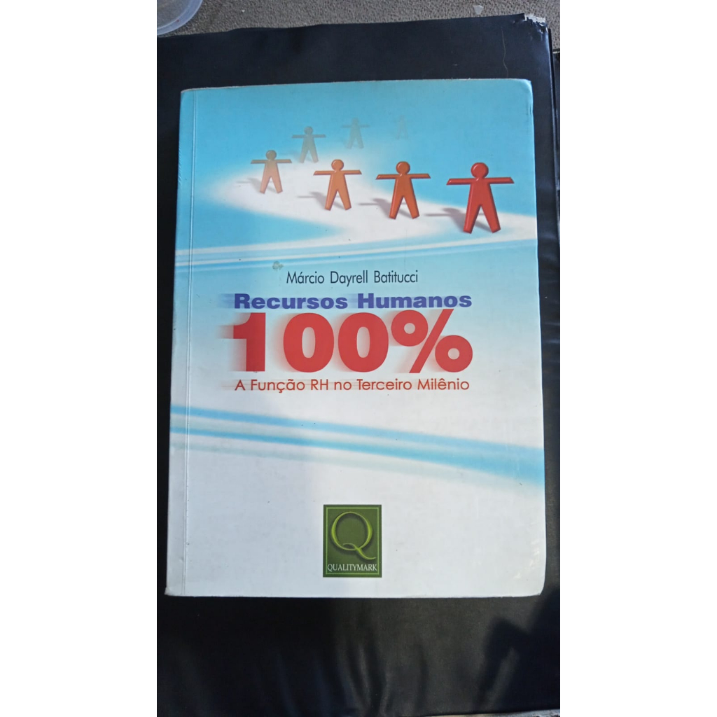 Livro Recursos Humanos 100% - a Função Rh no Terceiro Milênio autor Márcio Dayrell Batitucci