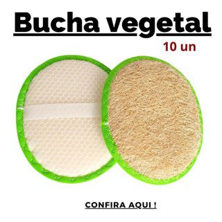 Esponja esfoliante Vegetal bucha natural 100% Ecológica Lufa promoção para banhos e lavagens Kit com 10 unidades