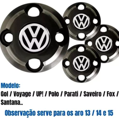 04 CALOTINHAS WV Aro 13 14 15 SAVEIRO ,VOYAGE ,UP ,PARATI ,PASSATI ,FOX ,POLO ,SANTANA ,GOL G1,G2,G3,G4,G5,G6,G7