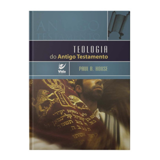 Teologia do Antigo Testamento - Paul House em Oferta na Shopee