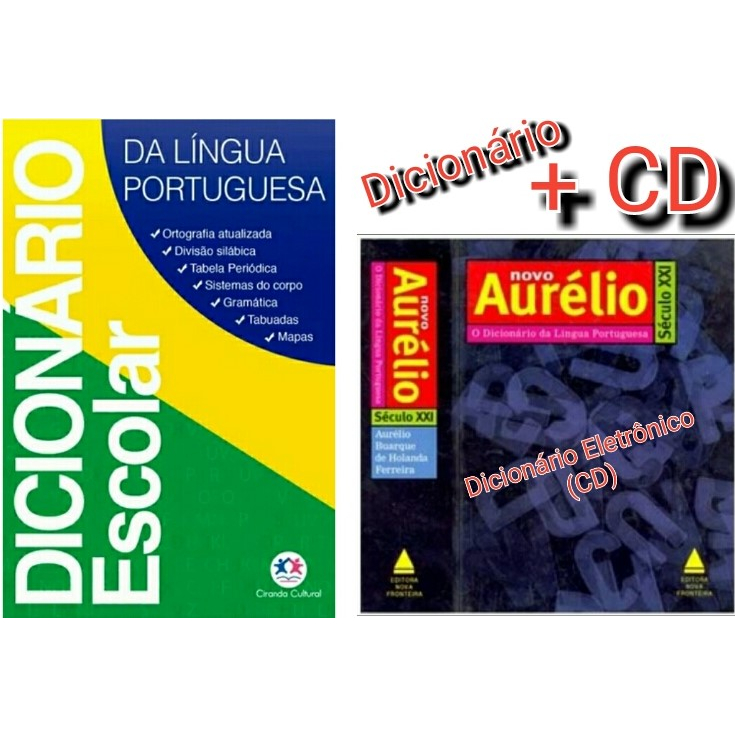 Kit Livro Dicionário escolar da Língua Portuguesa + Dicionário Novo Aurélio - O Dicionário da Língua Portuguesa - Século XXI (CD)