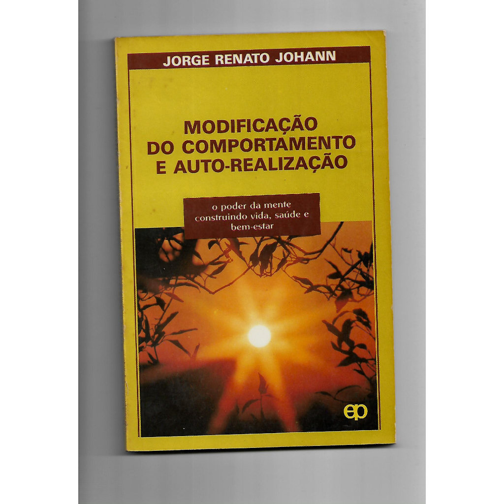 Modificação do comportamento e auto-realização/Jorge Renato Johann
