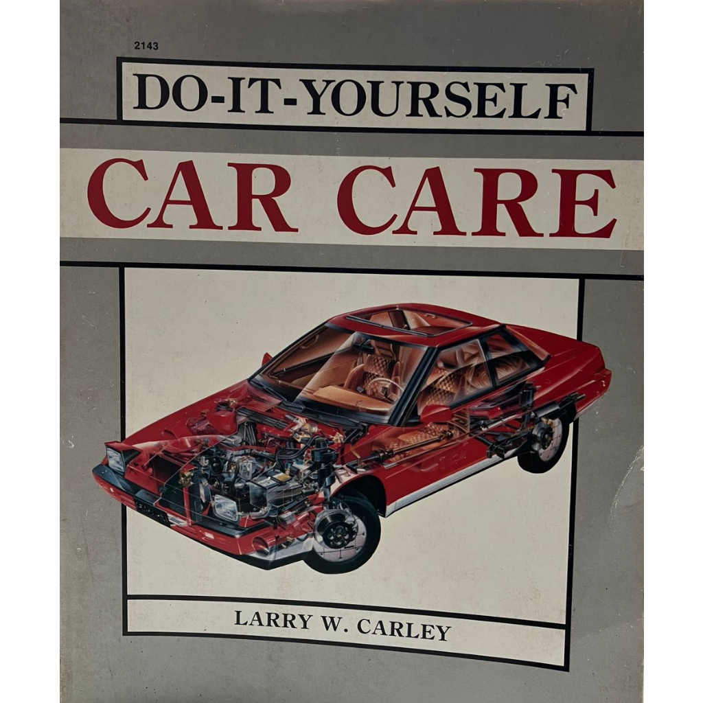 Do It Yourself Car Care Larry W. Carley