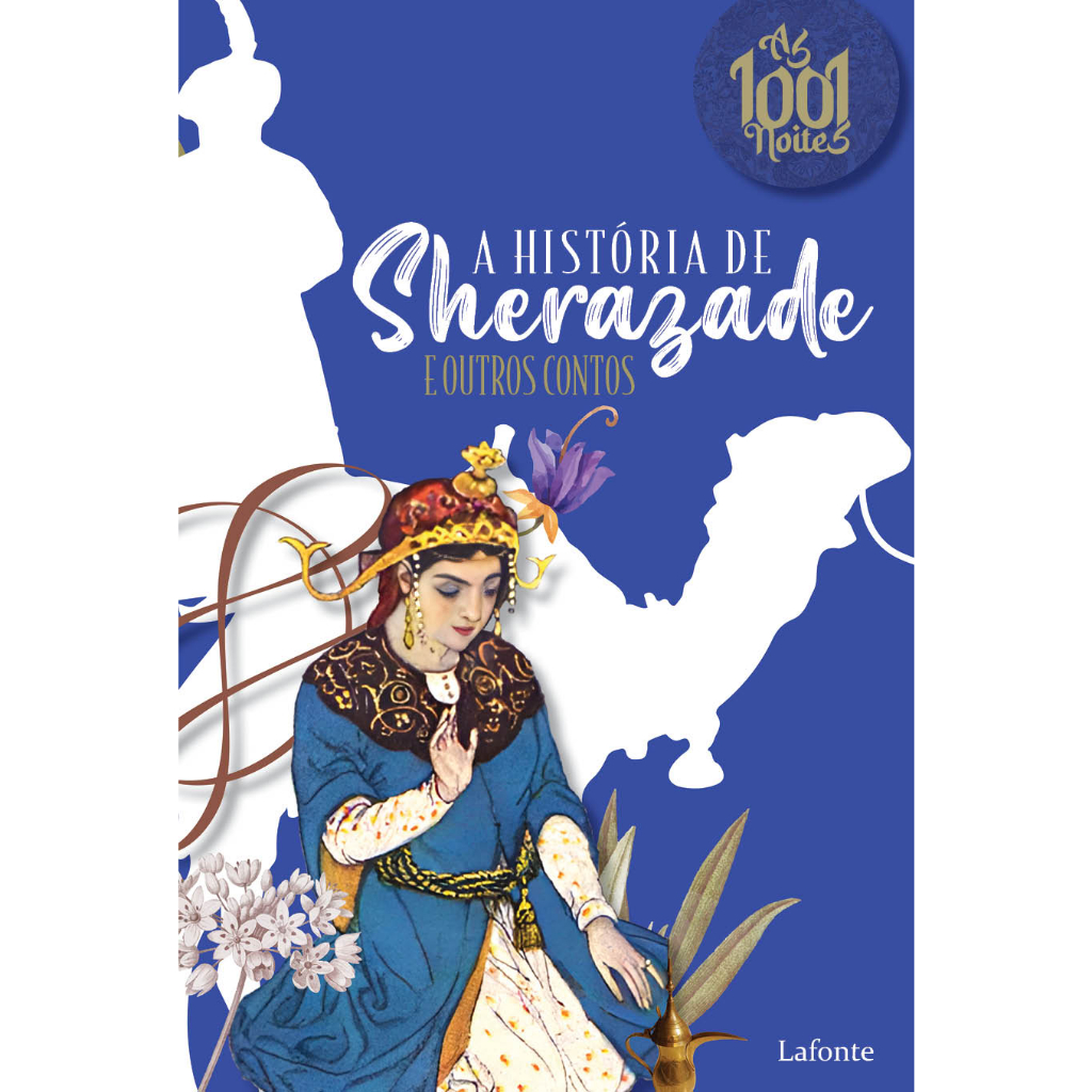 Coleção As Mil e uma Noites: A História de Sherazade e outros contos