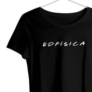 Babylook feminina de Viscolycra Friends profissões Educação Física I Camiseta feminina