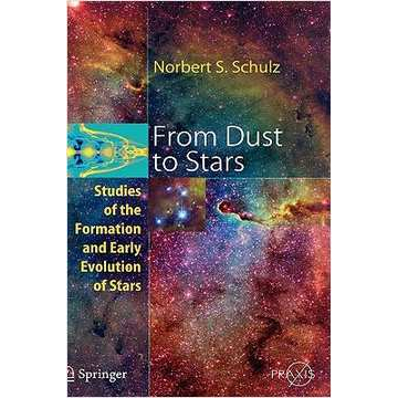 From Dust to Stars - Norbert S. Schulz