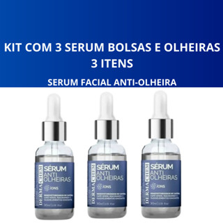 Kit com 3 Serum Bolsas e Olheiras Clareador Dermachem