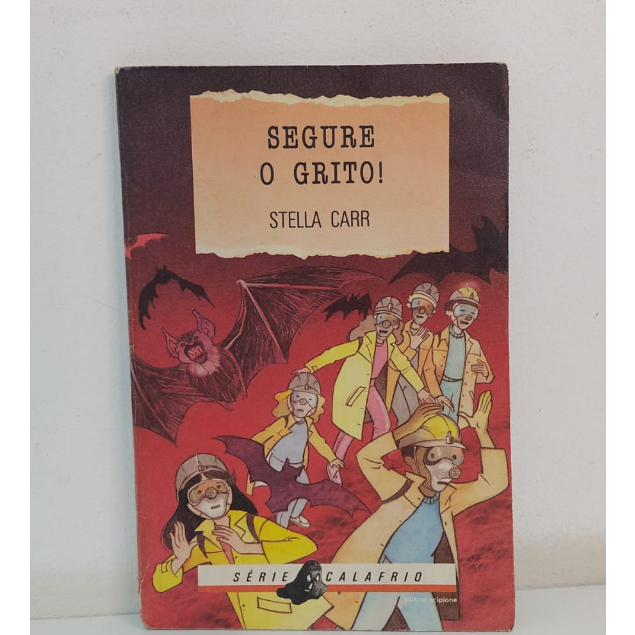 Segure O Grito! Livros de capa comum Autor Stella Carr