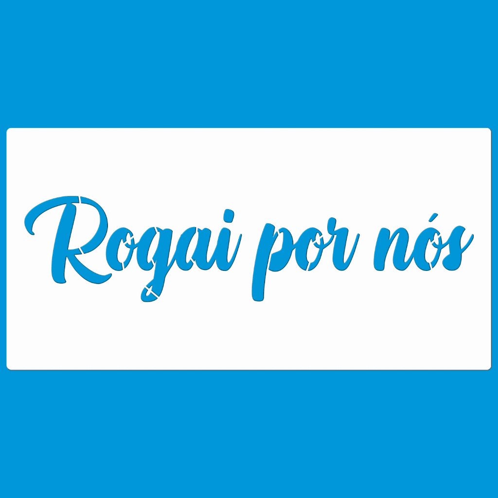 Stencil 14 X 28 ROGAI POR NÓS Molde Vazado Para Pintura Em Tecido Mdf Madeira Parede Pano Prato