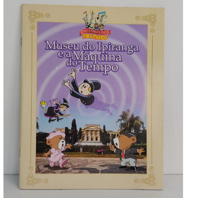 Museu do Ipiranga e a Maquina Do tempo . Livros de capa comum