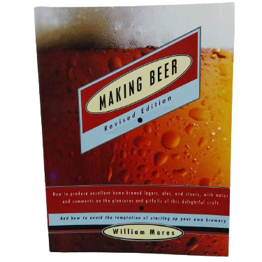 Making Beer  - Revised Edition- William Mares