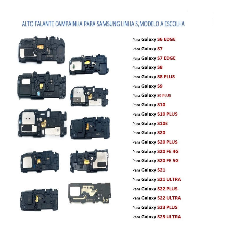 Alto Falante Campainha Samsung Galaxy S6 Edge S7 / S8 / S8Plus / S9 / S9Plus / S10 / S10Plus / S10E / S20FE / S20 Plus /  S21 Ultra / 2S2Plus / S22 Ultra / S23 Plus / S23 fe / S23Ultra Original Nacional