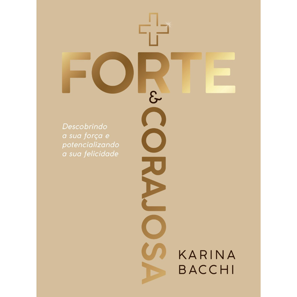 Mais Forte e Corajosa - Karina Bacchi em Oferta na Shopee