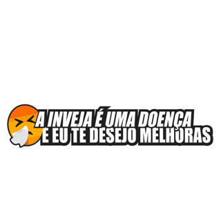 adesivo a inveja é uma doença e eu te desejo melhoras para carro moto e caminhão 18 cm