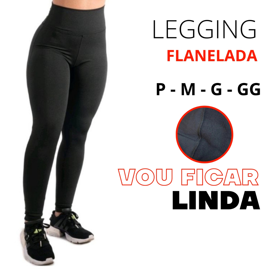 Legging Flanelada Calça Leg Peluciada Por Dentro Costura Reforçada Zero Transparência em Oferta na Shopee