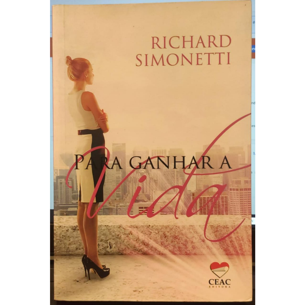 Livro - Para Ganhar a Vida - Richard Simonetti - Usado