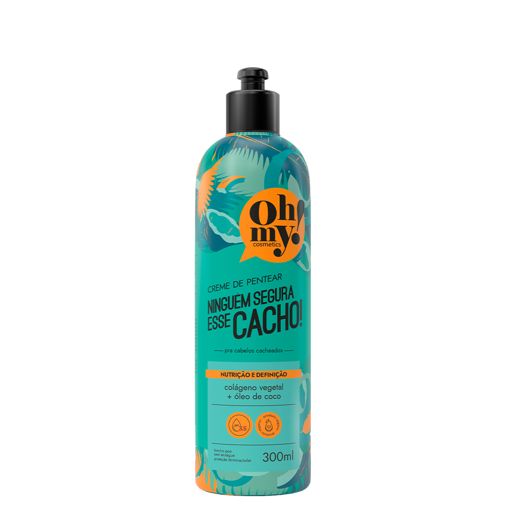 Creme de pentear Ninguém segura esse cacho! 300ml Oh My!