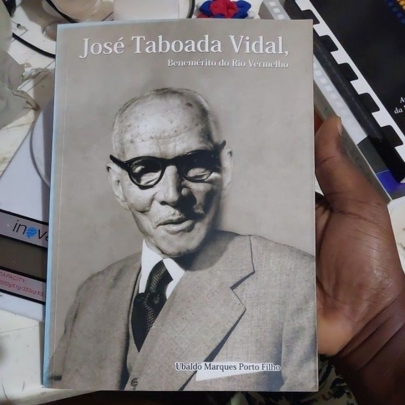 Livro - José Taboada Vidal, Benemérito do Rio Vermelho - Ubaldo Marques Porto Filho