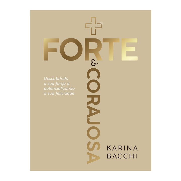 Mais Forte e Corajosa | Karina Bacchi em Oferta na Shopee