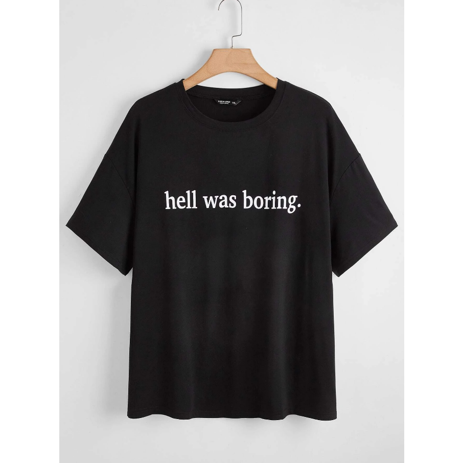 Camiseta Hell Was Boring Frase Streetwear Aesthetic Oversized