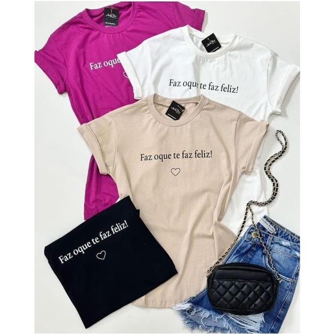 Camiseta T-shirt Feminina Estampada O que faz vc feliz