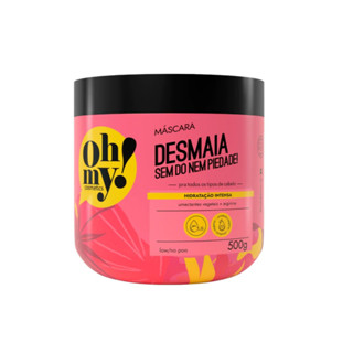 Máscara Hidratação Desmaia Sem Dó Nem Piedade! Oh My! 500g