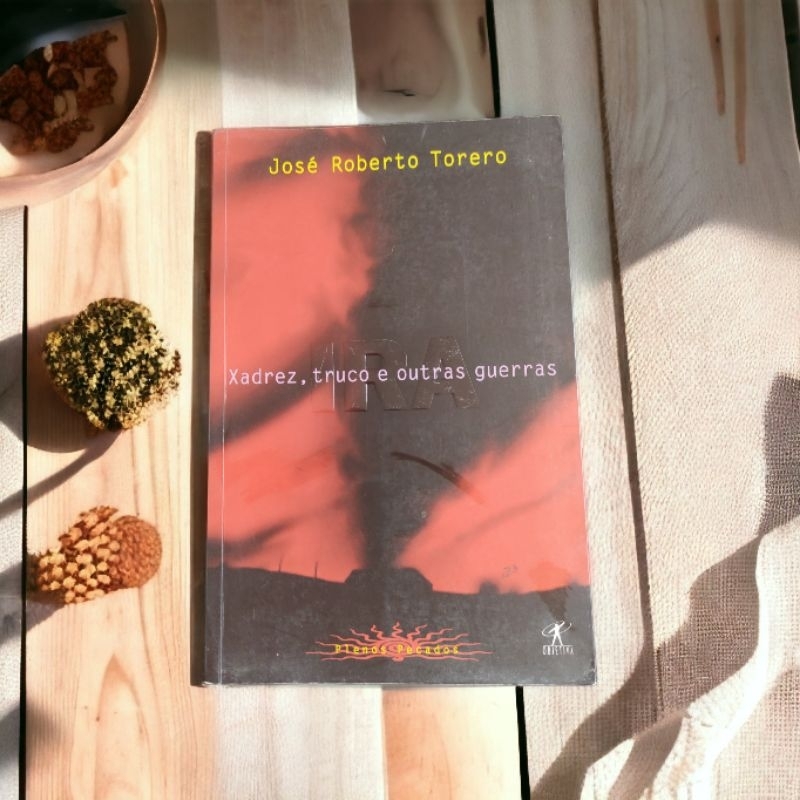 José Roberto Torero - Xadrez, truco e outras guerras (ira)