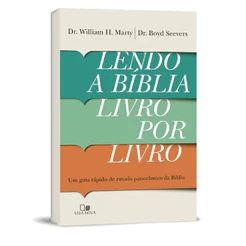 Lendo a Bíblia Livro por Livro - William H. Marty e Boyd Seevers