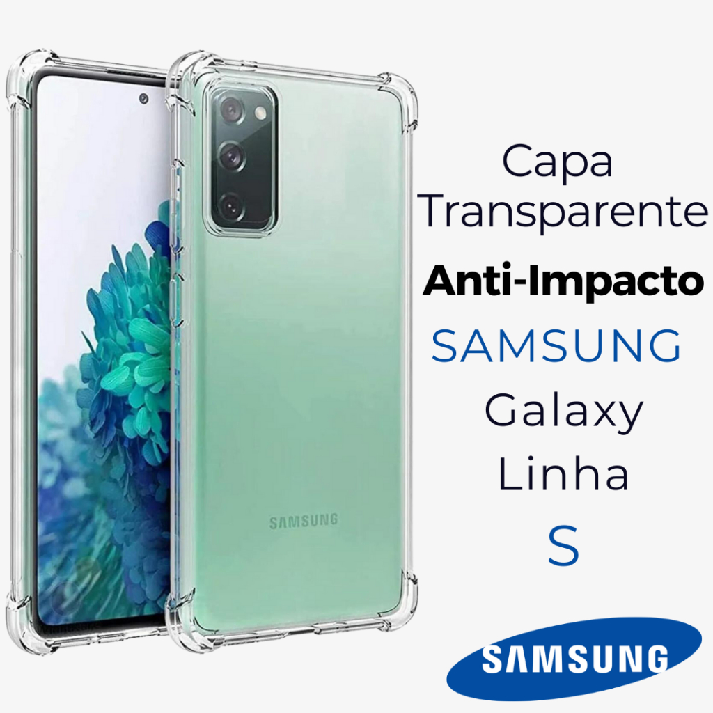 Capa Transparente Samsung Galaxy Linha S - S8 Plus S9 S10 S10E Lite S20 FE Ultra S21 S22 S23 S24 S25