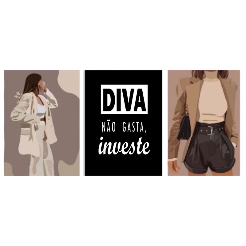 Quadro Decorativo 3 peças 40x60 Diva não Gasta Investe Moda Compras Roupas em Oferta na Shopee