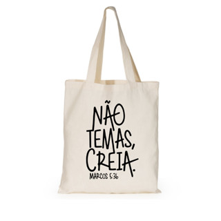 Bolsa Sacola Ecobag Algodão Não Temas Creia
