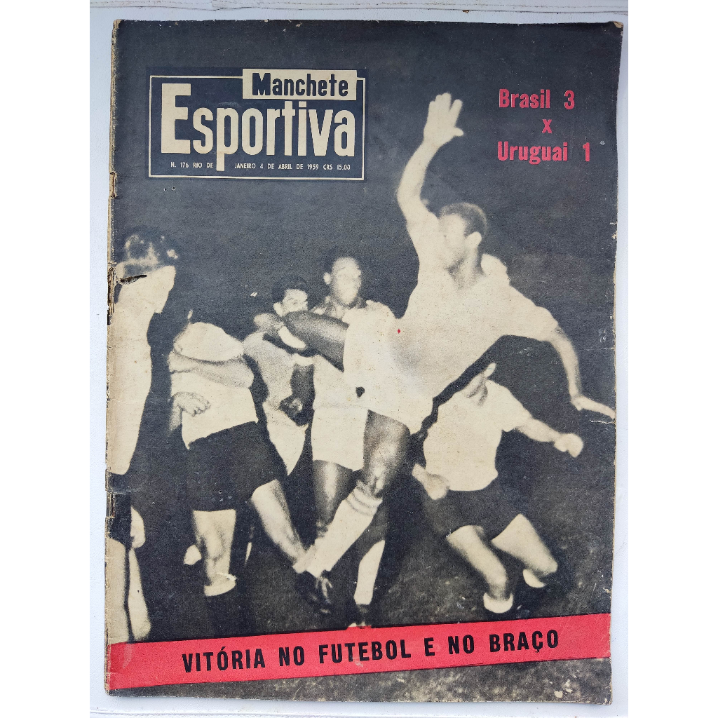 Revista - Manchete Esportiva nº 176 - Vitoria no Futebol e no braço - Brasil 3 x 1 – 1959