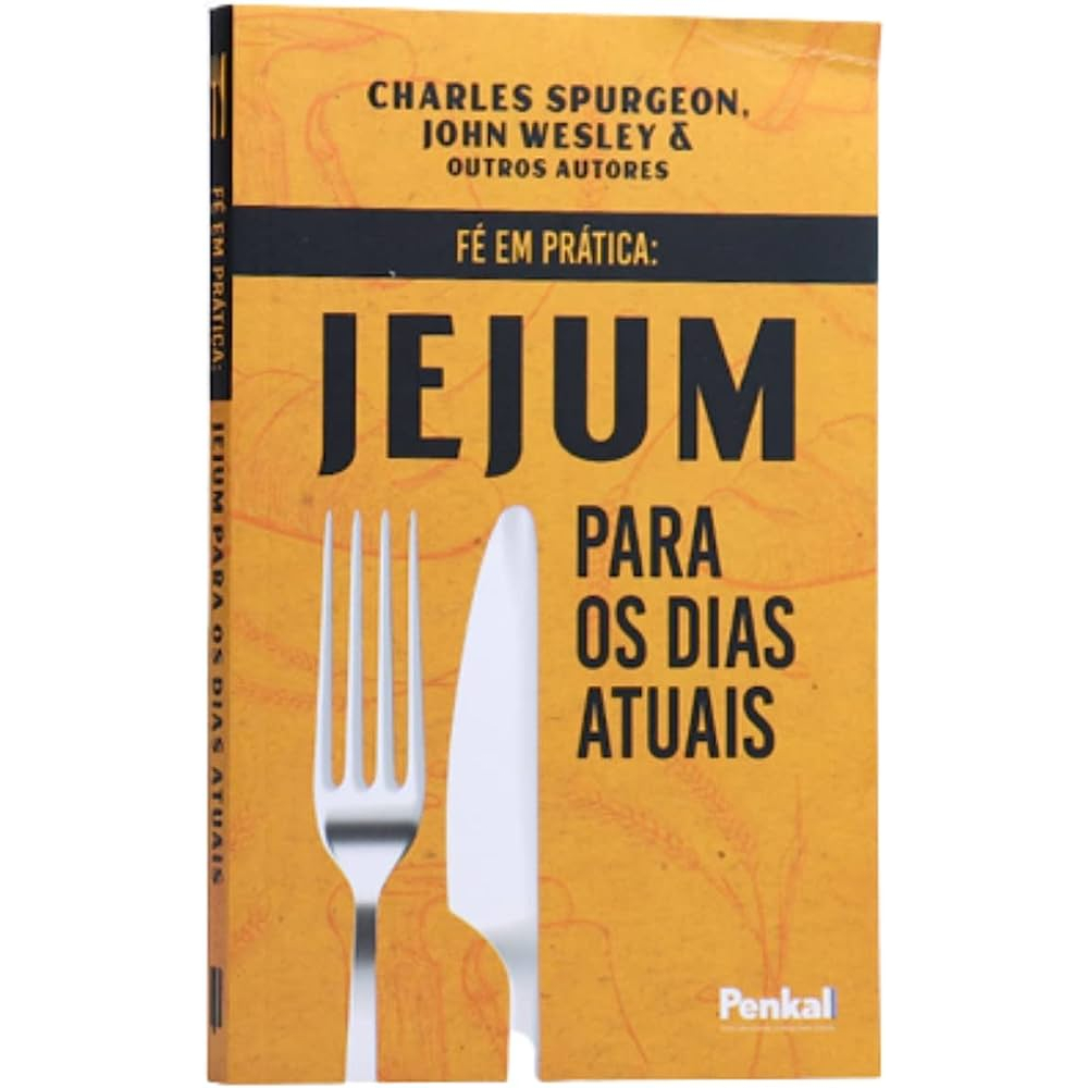 Fé em Prática - Jejum para os Dias Atuais | C.H. Spurgeon | John Wesley e outros em Oferta na Shopee