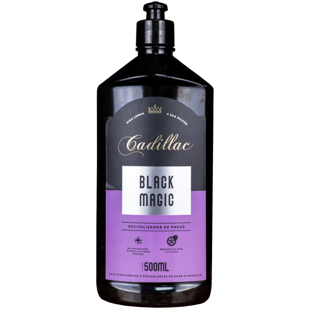 Black Magic Pneu Pretinho 500ml Cadillac