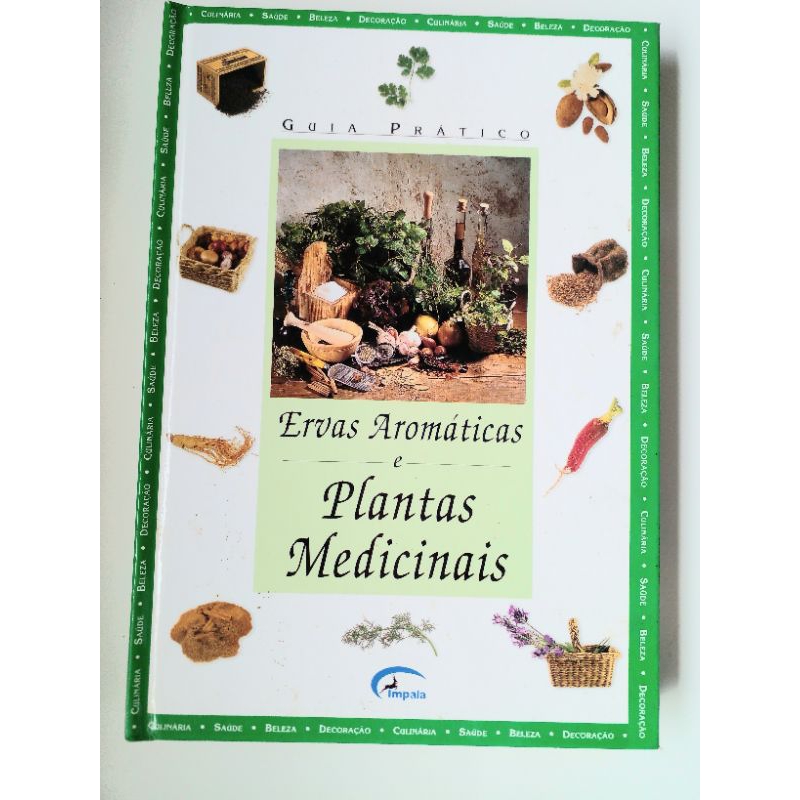 Espetacular Livro Guia Prático Ervas Aromáticas Plantas Medicinais