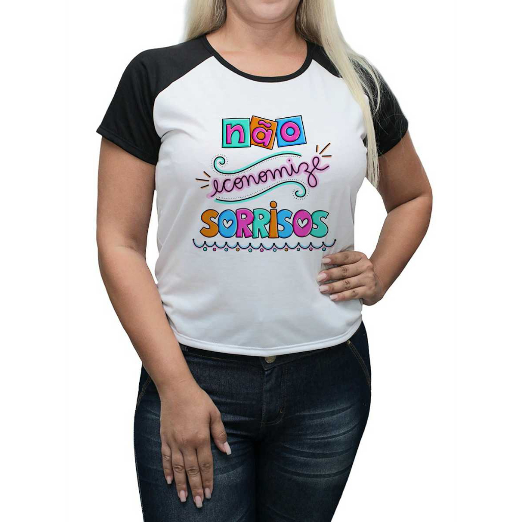 Baby Look Personalizada  Frase Não Econimize Sorriso Blusas Em Diversas Estampas Lindas Alta Qualidade E Durabilidade Anti-pilling 100% Poliéster PROMOÇÃO