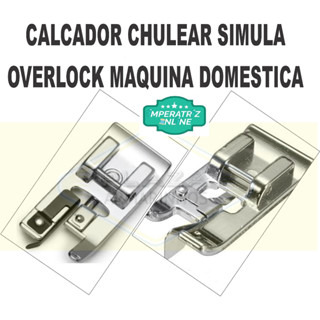 Calcador Chulear Ponto tipo Overlock Máquina Doméstica