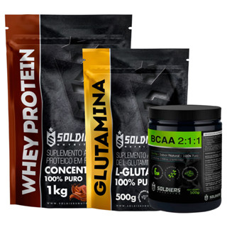 Kit: Whey Protein Concentrado 1Kg + BCAA Em Pó 500g Natural + Glutamina 500g - 100% Importado - Soldiers Nutrition