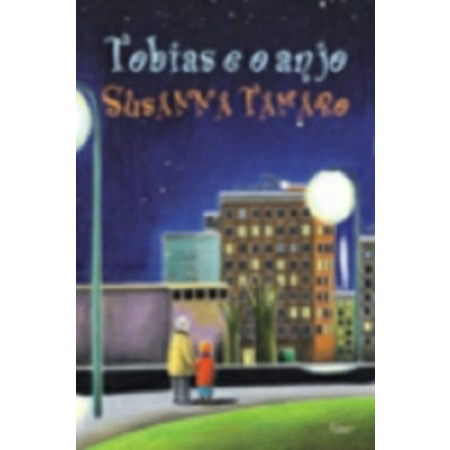 Tobias e o Anjo -  Susanna Tamaro