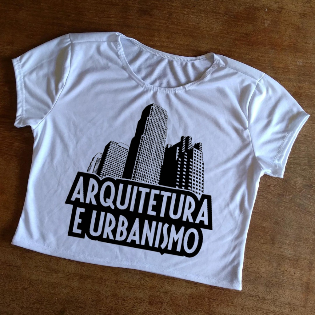 Cropped de Arquitetura e Urbanismo - Baby Look Feminino