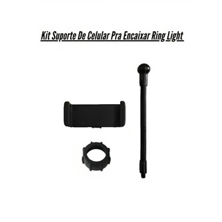 Suporte De Celular Pra Encaixar Ring Light -Universal